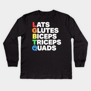 Lats Glutes Biceps Triceps Quads Lgbtq Kids Long Sleeve T-Shirt